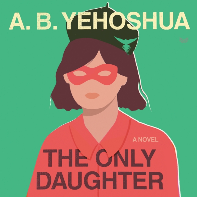 The Only Daughter : A Novel, eAudiobook MP3 eaudioBook