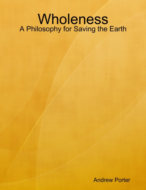 Wholeness: A Philosophy for Saving the Earth, EPUB eBook