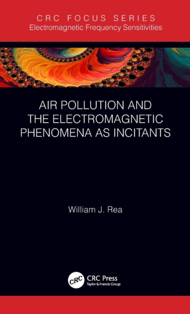 Air Pollution and the Electromagnetic Phenomena as Incitants, Hardback Book