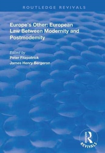 Europe's Other : European Law Between Modernity and Post Modernity, Hardback Book