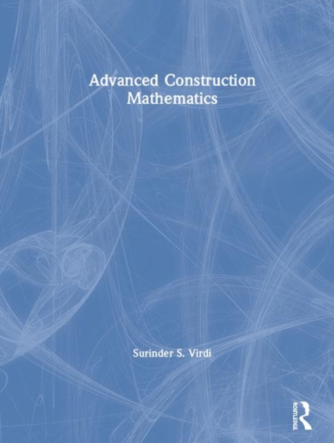 Advanced Construction Mathematics, Hardback Book