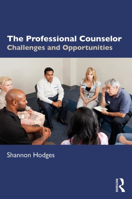 The Professional Counselor : Challenges and Opportunities, Paperback / softback Book