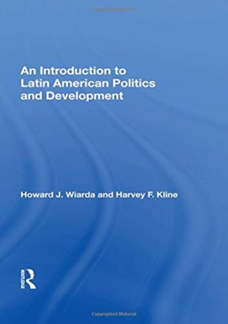 An Introduction to Latin American Politics and Development, Hardback Book