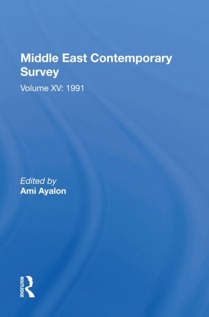 Middle East Contemporary Survey, Volume XV: 1991, Hardback Book