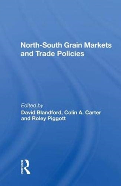 North-south Grain Markets And Trade Policies, Hardback Book