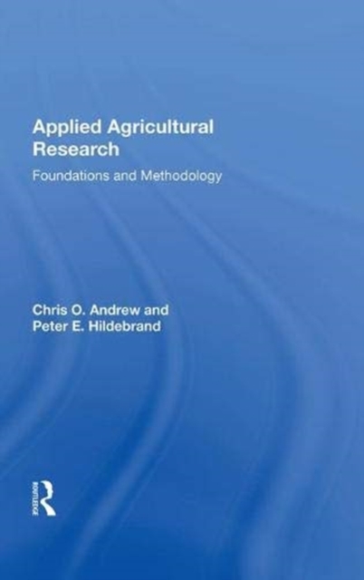 Applied Agricultural Research : Foundations and Methodology, Hardback Book