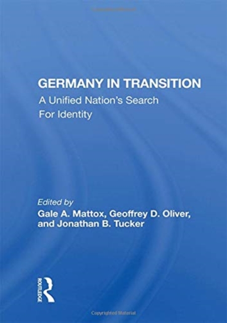 Germany in Transition : A Unified Nation's Search For Identity, Hardback Book