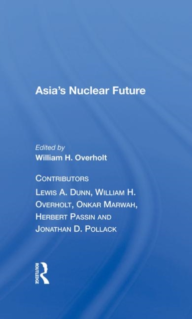 Asia's Nuclear Future, Hardback Book