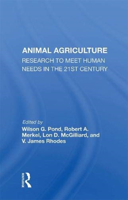 Animal Agriculture : Research To Meet Human Needs In The 21st Century, Hardback Book