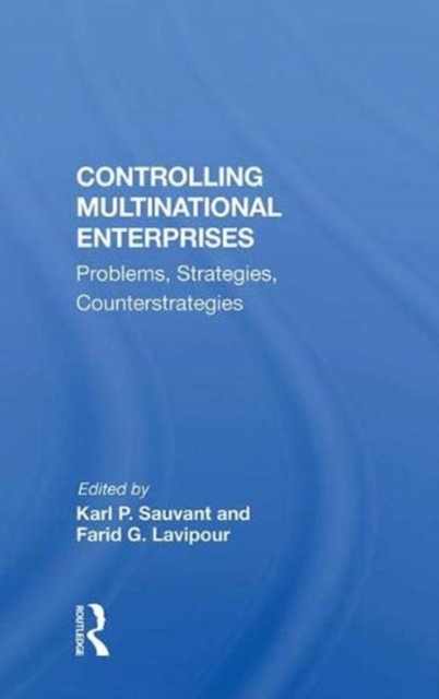 Controlling Multinational Enterprises : Problems, Strategies, Counterstrategies, Hardback Book