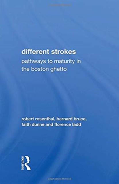 Different Strokes : Pathways to Maturity in the Boston Ghetto, Hardback Book