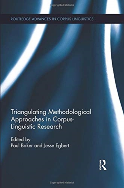 Triangulating Methodological Approaches in Corpus Linguistic Research, Paperback / softback Book