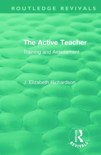 The Active Teacher : Training and Assessment, Hardback Book