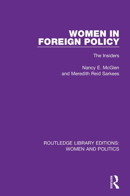 Women in Foreign Policy : The Insiders, Paperback / softback Book
