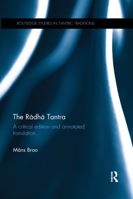 The Radha Tantra : A critical edition and annotated translation, Paperback / softback Book