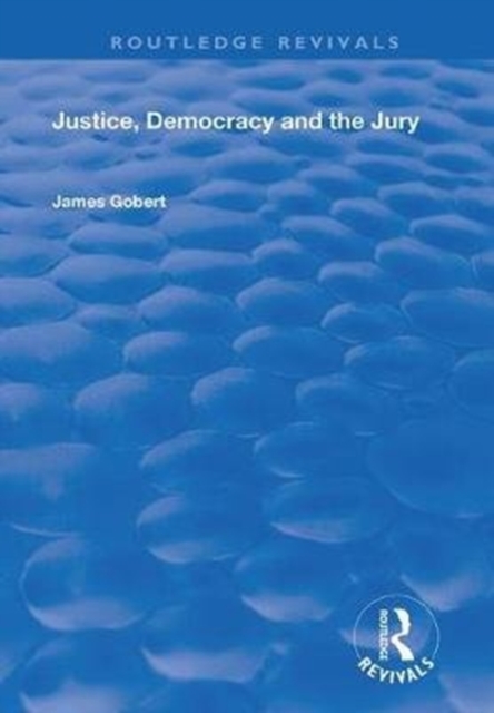 Justice, Democracy and the Jury, Paperback / softback Book