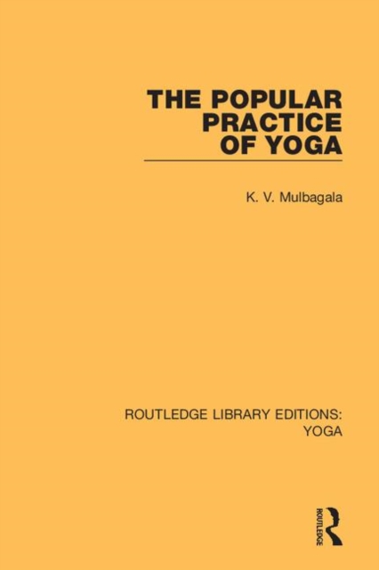 The Popular Practice of Yoga, Hardback Book
