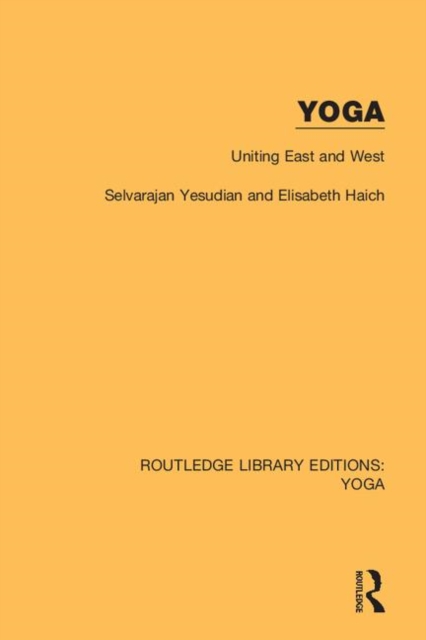 Yoga: Uniting East and West, Hardback Book