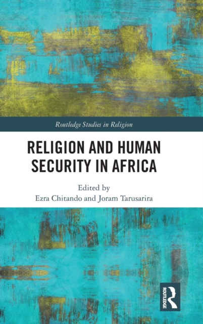 Religion and Human Security in Africa, Hardback Book
