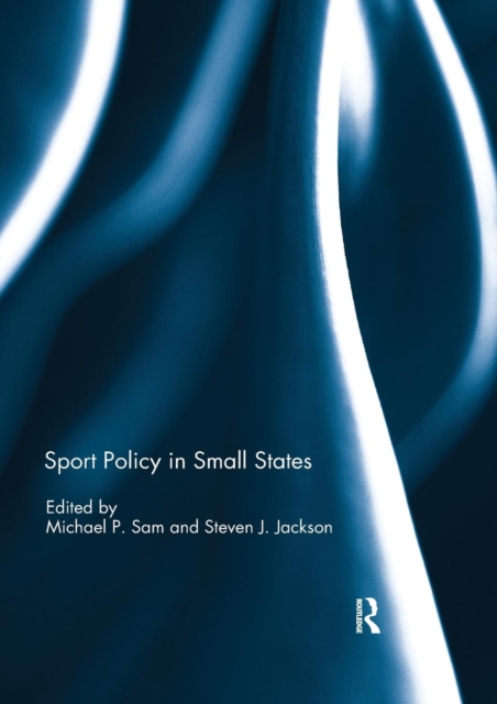 Sport Policy in Small States, Paperback / softback Book