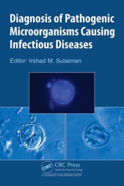 Diagnosis of Pathogenic Microorganisms Causing Infectious Diseases, Hardback Book