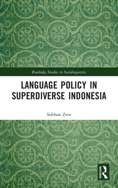 Language Policy in Superdiverse Indonesia, Hardback Book