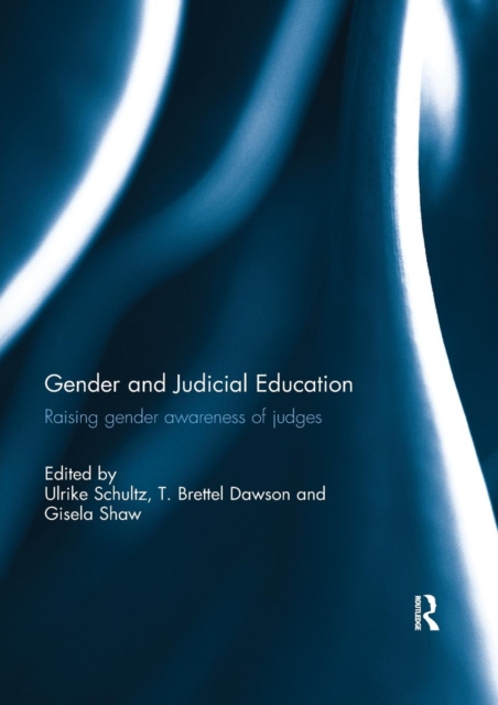 Gender and Judicial Education : Raising Gender Awareness of Judges, Paperback / softback Book