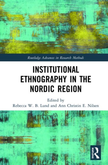 Institutional Ethnography in the Nordic Region, Hardback Book