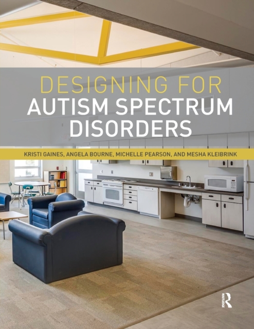 Designing for Autism Spectrum Disorders, Paperback / softback Book