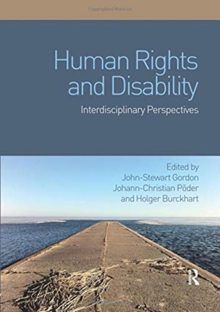 Human Rights and Disability : Interdisciplinary Perspectives, Paperback / softback Book