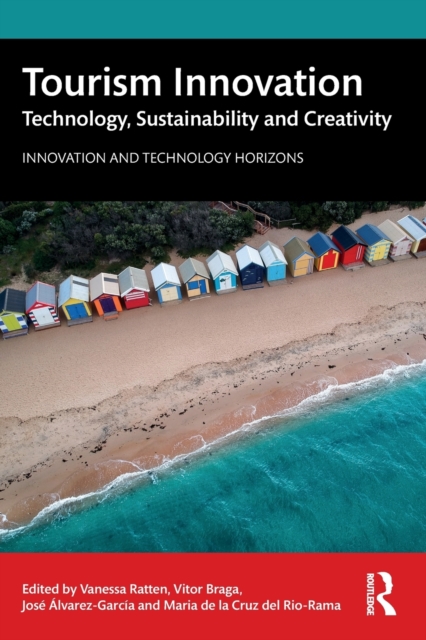Tourism Innovation : Technology, Sustainability and Creativity, Paperback / softback Book