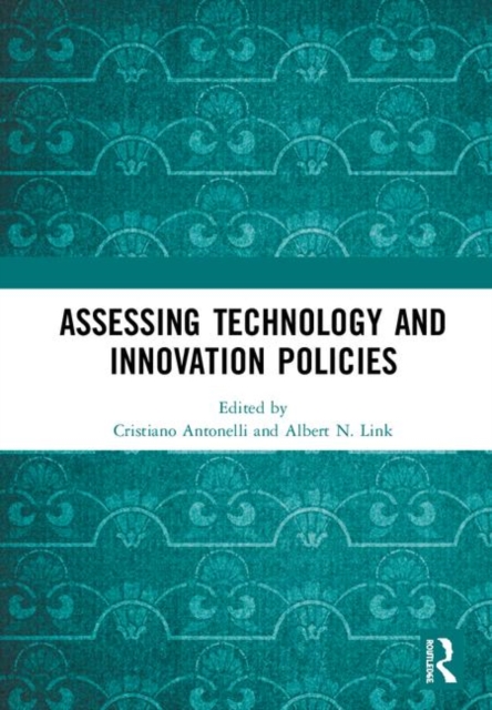 Assessing Technology and Innovation Policies, Hardback Book