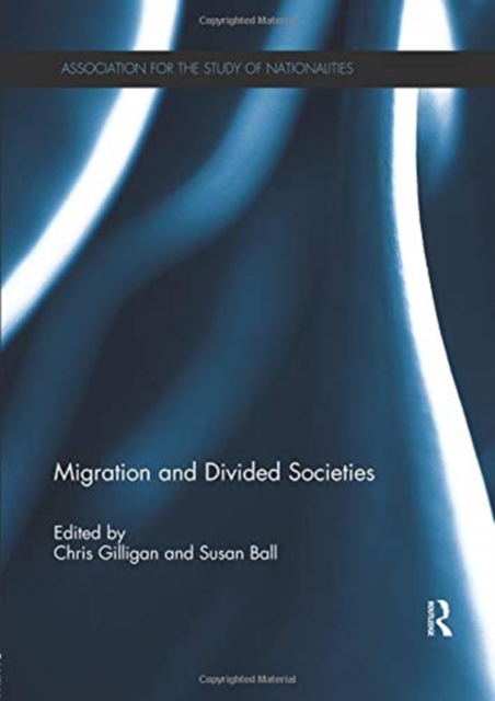 Migration and Divided Societies, Paperback / softback Book