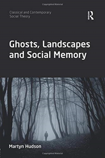 Ghosts, Landscapes and Social Memory, Paperback / softback Book