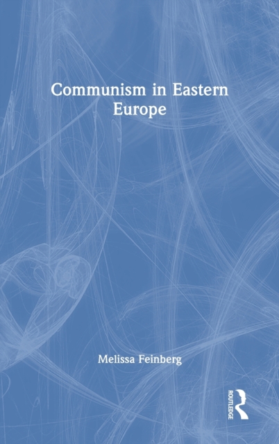 Communism in Eastern Europe, Hardback Book