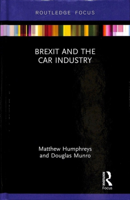 Brexit and the Car Industry, Hardback Book