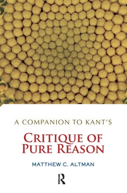 A Companion to Kant's Critique of Pure Reason, Hardback Book