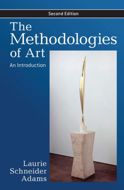 The Methodologies of Art : An Introduction, Hardback Book