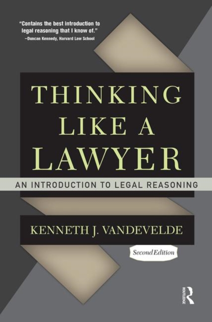 Thinking Like a Lawyer : An Introduction to Legal Reasoning, Hardback Book