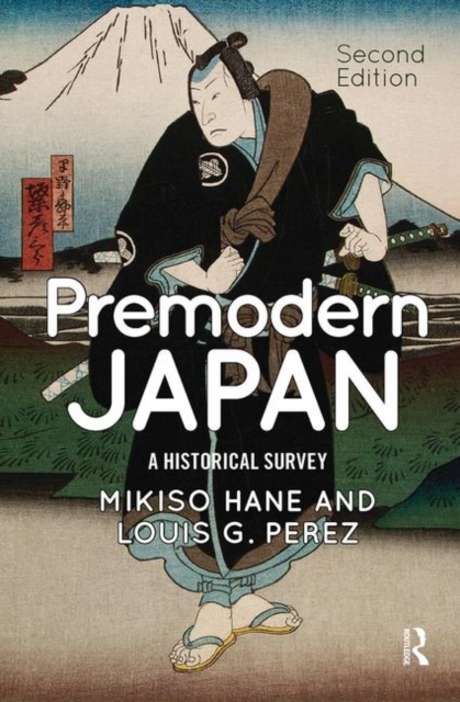 Premodern Japan : A Historical Survey, Hardback Book