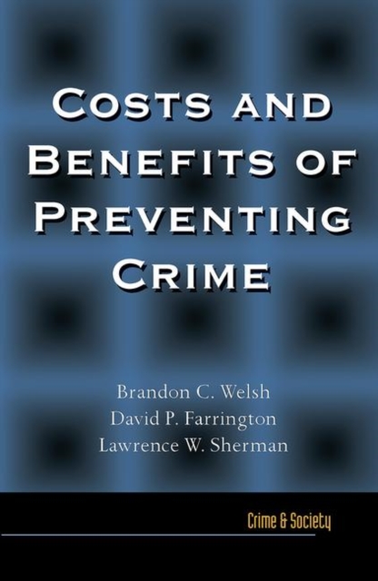 Costs and Benefits of Preventing Crime, Hardback Book