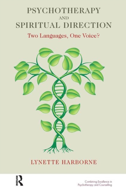Psychotherapy and Spiritual Direction : Two Languages, One Voice?, Hardback Book