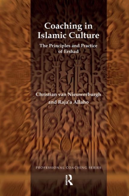 Coaching in Islamic Culture : The Principles and Practice of Ershad, Hardback Book