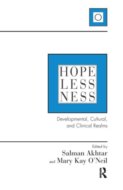 Hopelessness : Developmental, Cultural, and Clinical Realms, Hardback Book