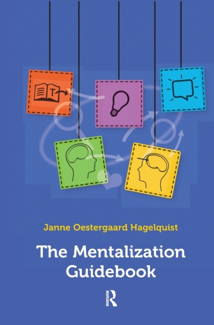 The Mentalization Guidebook, Hardback Book