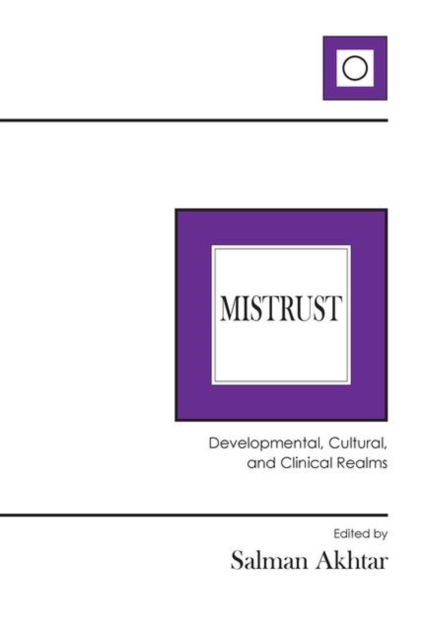 Mistrust : Developmental, Cultural, and Clinical Realms, Hardback Book