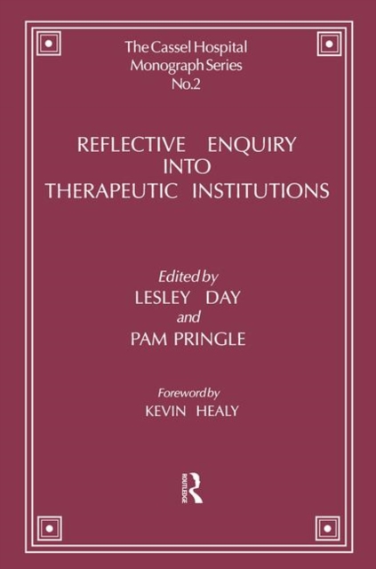 Reflective Enquiry into Therapeutic Institutions, Hardback Book