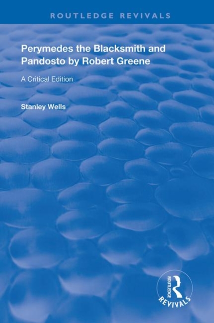 Perymedes the Blacksmith and Pandosto by Robert Greene : A Critical Edition, Hardback Book