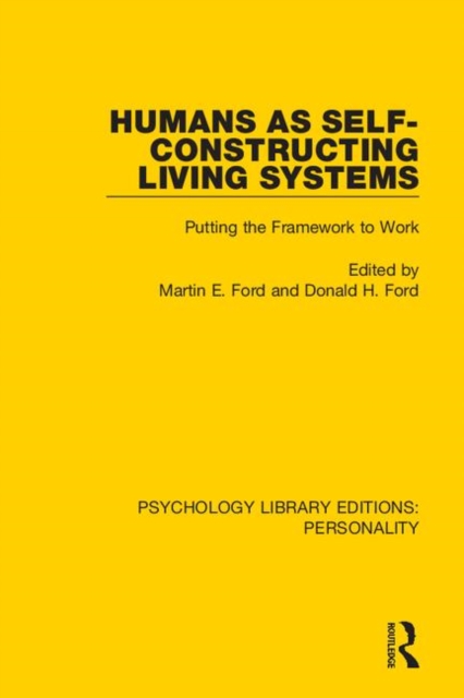 Humans as Self-Constructing Living Systems : Putting the Framework to Work, Hardback Book