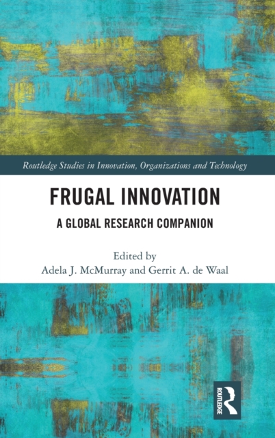 Frugal Innovation : A Global Research Companion, Hardback Book
